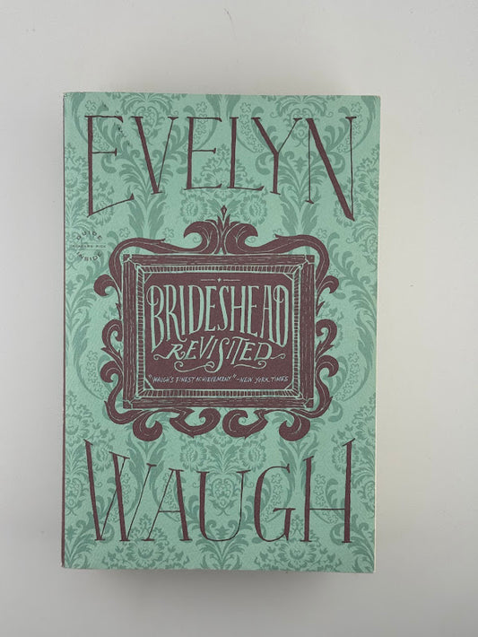 Brideshead Revisited by Evelyn Waugh