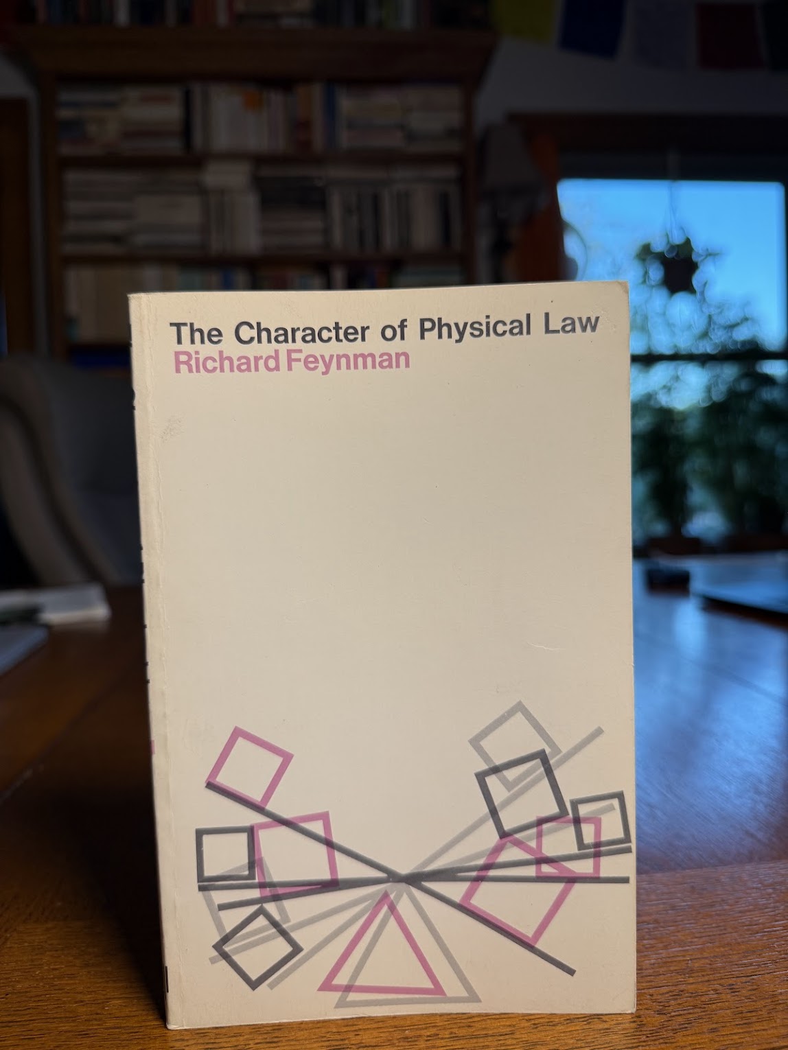 The Character of Physical Law by Richard Feynman