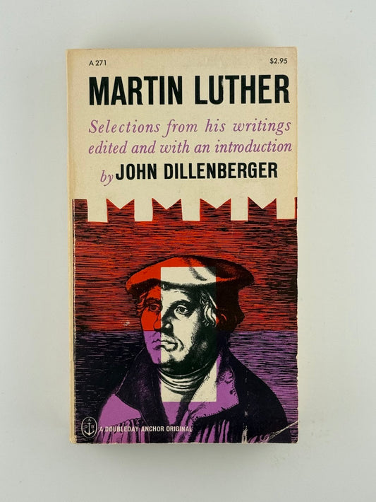 Martin Luther by John Dillneberger