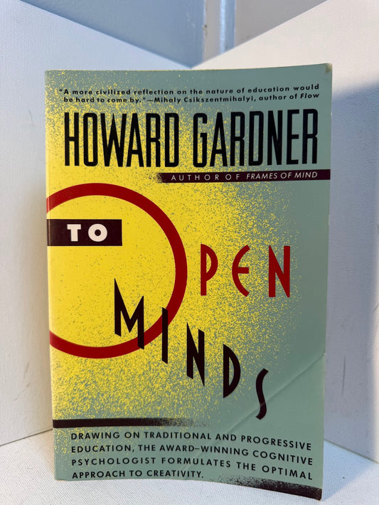 To Open Minds by Howard Gardner
