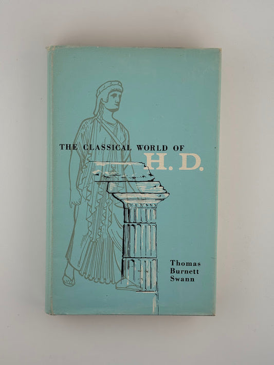 The Classical World of H.D. by Thomas Burnett Swann