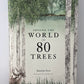 Around the World in 80 Trees by Jonathan Drori