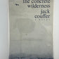 The Concrete Wilderness by Jack Couffer