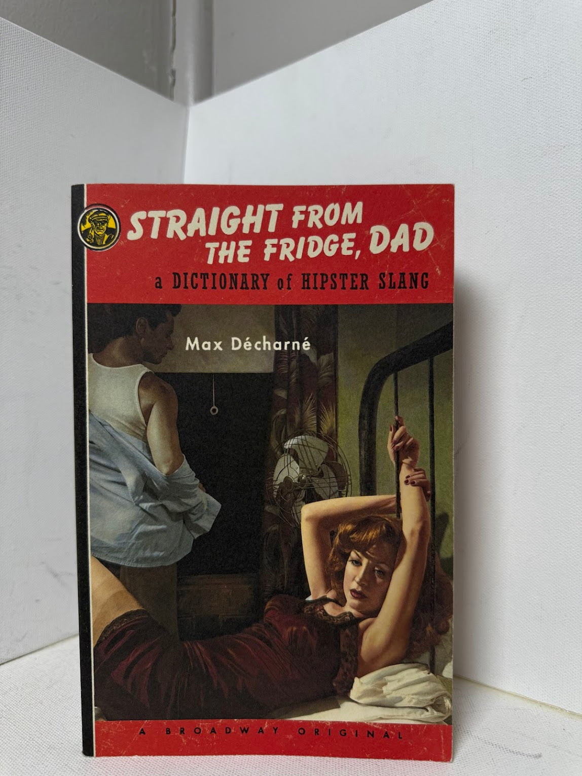 Straight From the Fridge, Dad by Max Decharne