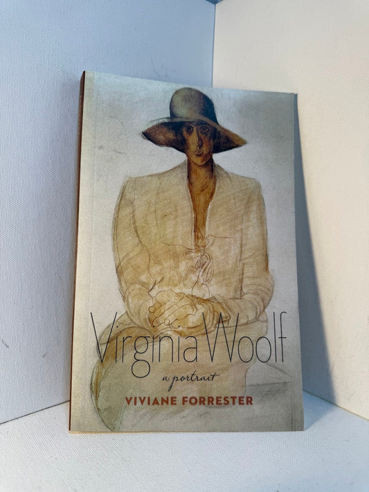 Virginia Woolf - A Portrait by Viviane Forrester