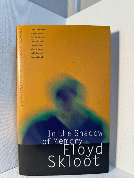 In the Shadow of Memory by Floyd Skloot