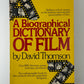 A Biographical Dictionary of Film by David Thomson