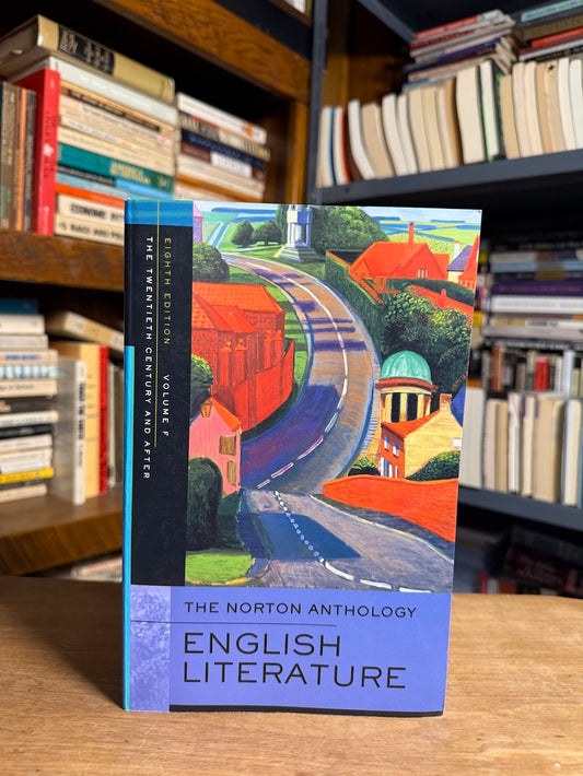 The Norton Anthology of English Literature - The Twentieth Century and After
