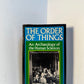 The Order of Things by Michel Foucault