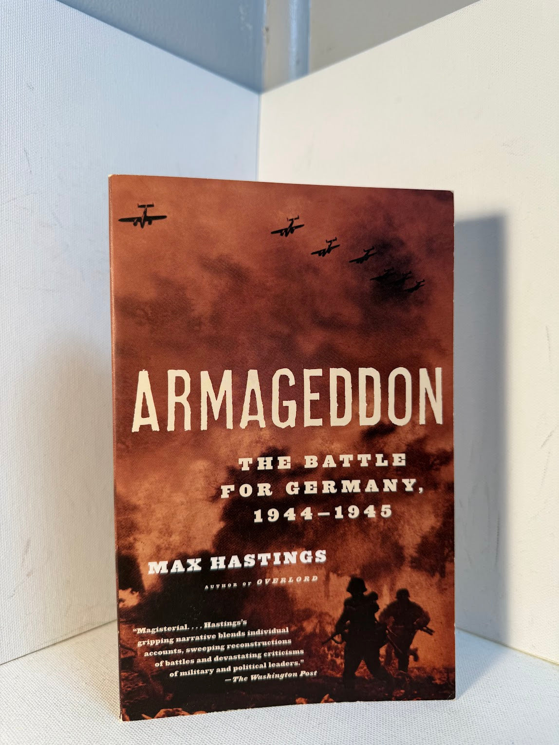 Armageddon - The Battle for Germany by Max Hastings