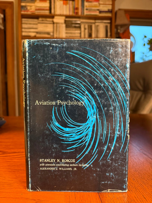 Aviation Psychology by Stanley N. Roscoe