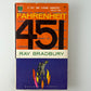 Fahrenheit 451 by Ray Bradbury