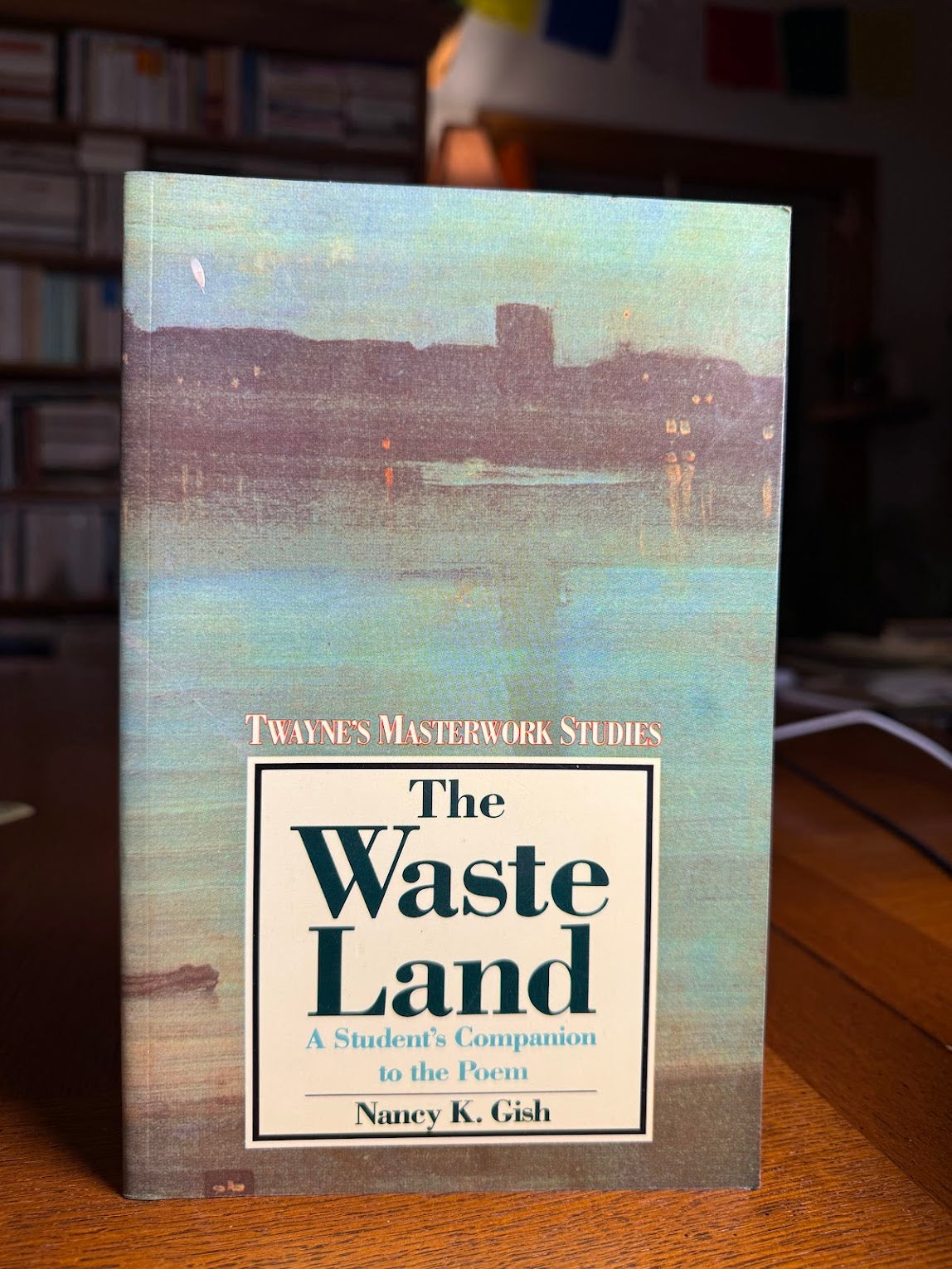 The Waste Land - A Student's Companion by Nancy K. Gish