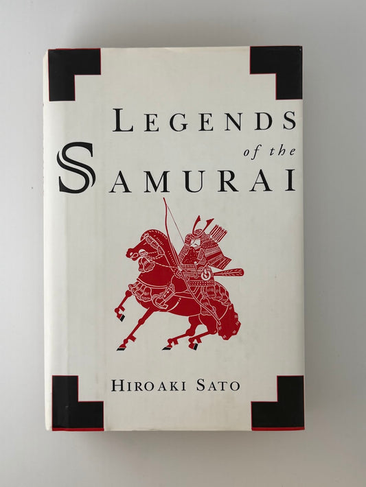 Legends of the Samurai by Hiroaki Sato