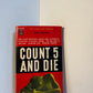 Count 5 and Die by Barry Wynne