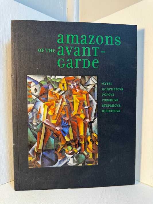 Amazons of the Avant-Garde