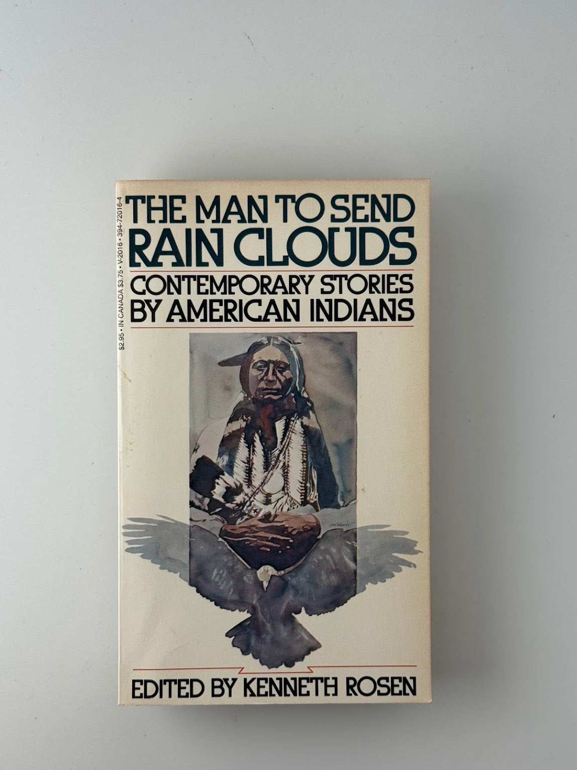 The Man to Send Rain Clouds edited by Kenneth Rosen