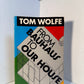 From Bauhaus to Our House by Tom Wolfe
