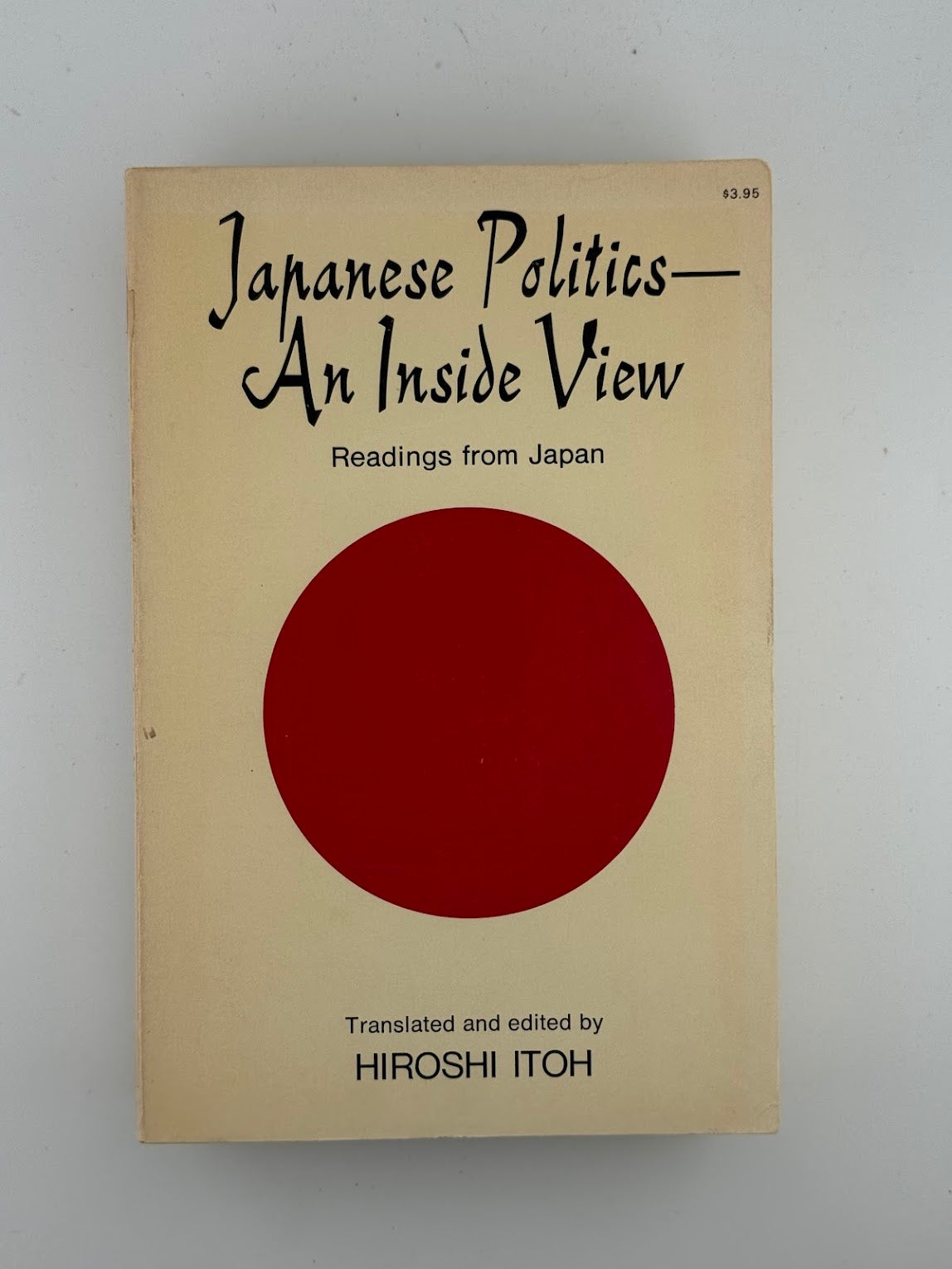 Japanese Politics - An Inside View edited by Hiroshi Itoh