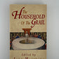 The Household of the Grail edited by John Matthews