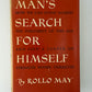 Man's Search For Himself by Rollo May