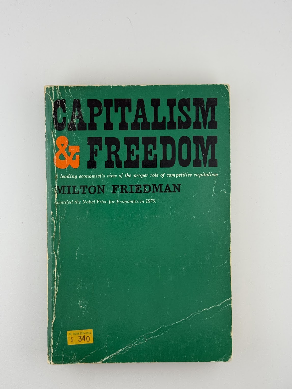 Capitalism & Freedom by Milton Friedman