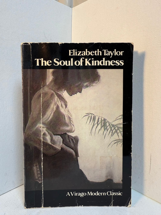 The Soul of Kindness by Elizabeth Taylor