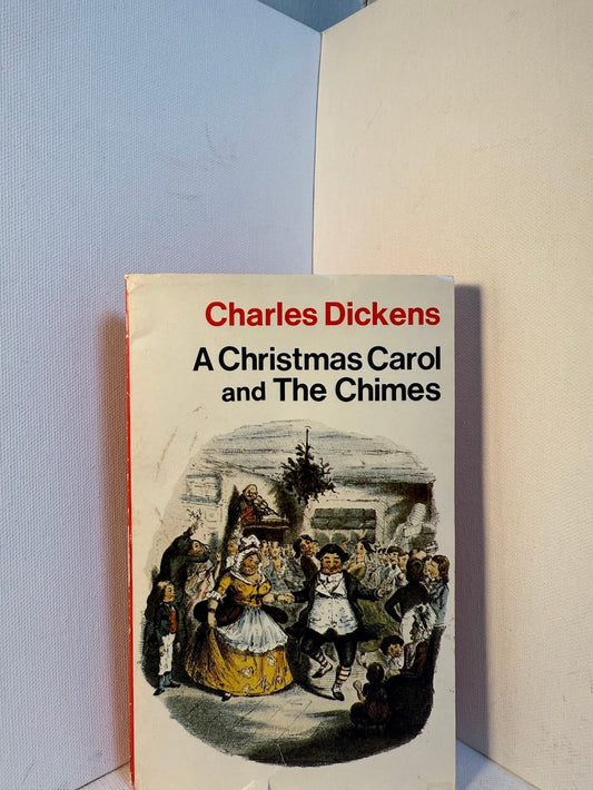 A Christmas Carol and The Chimes by Charles Dickens