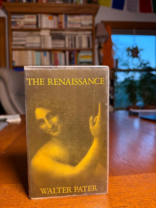 The Renaissance by Walter Pater
