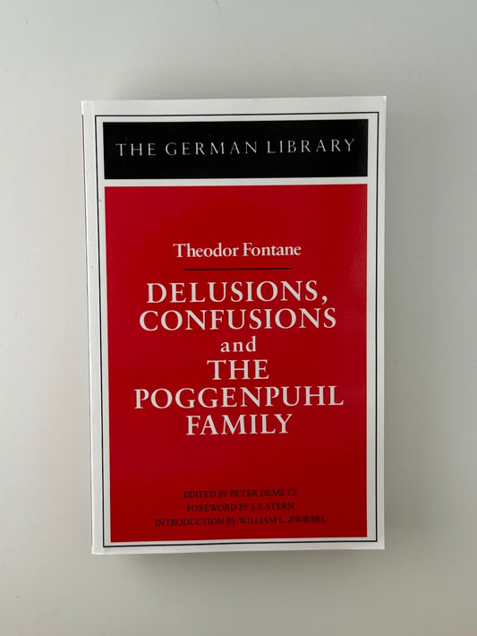 Delusions, Confusions and The Poggenpuhl Family by Theodor Fontane