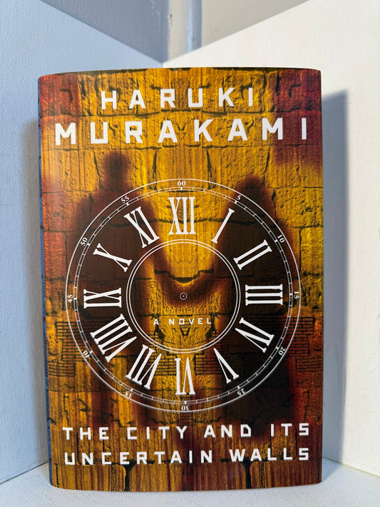 The City and Its Uncertain Walls by Haruki Murakami