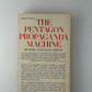 The Pentagon Propaganda Machine by Senator J. William Fulbright