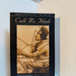 Call Me Ahab by Anne Finger