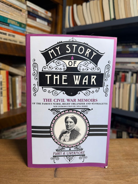 My Story of the War by Mary A. Livermore
