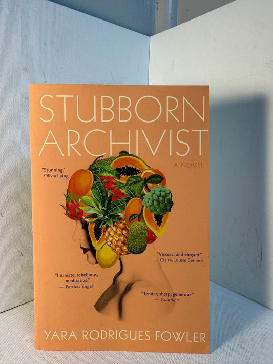 Stubborn Archivist by Yara Rodrigues Fowler