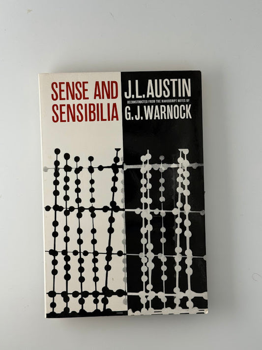 Sense and Sensibilia by J.L. Austin