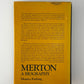 Merton A Biography by Monica Furlong