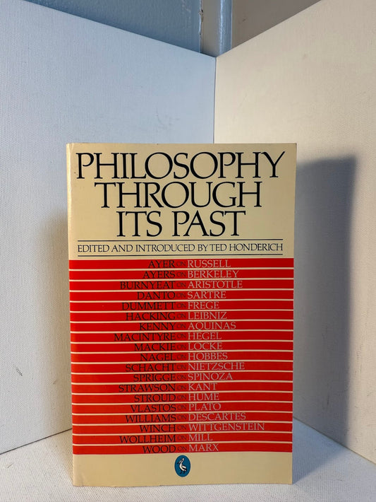 Philosophy Through Its Past edited by Ted Honderich