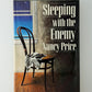 Sleeping with the Enemy by Nancy Price