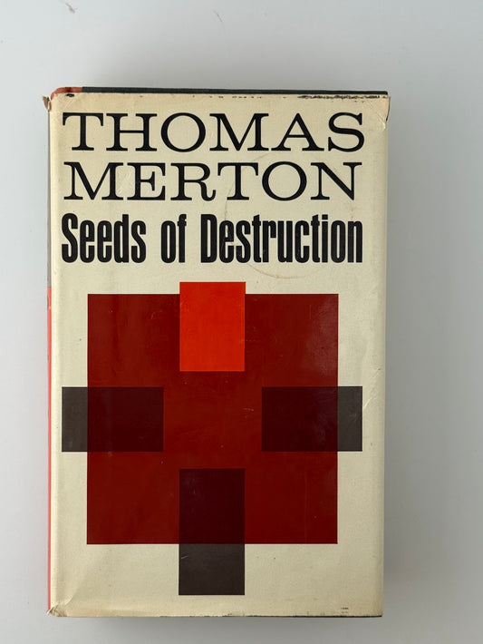 Seeds of Destruction by Thomas Merton