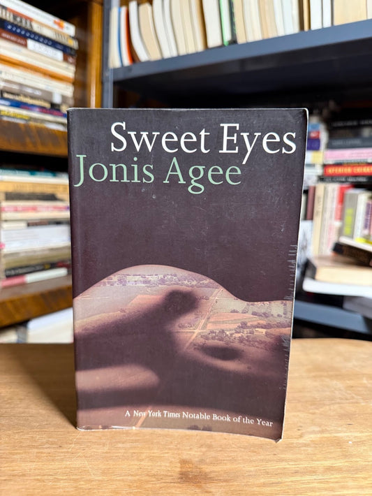 Sweet Eyes by Jonis Agee