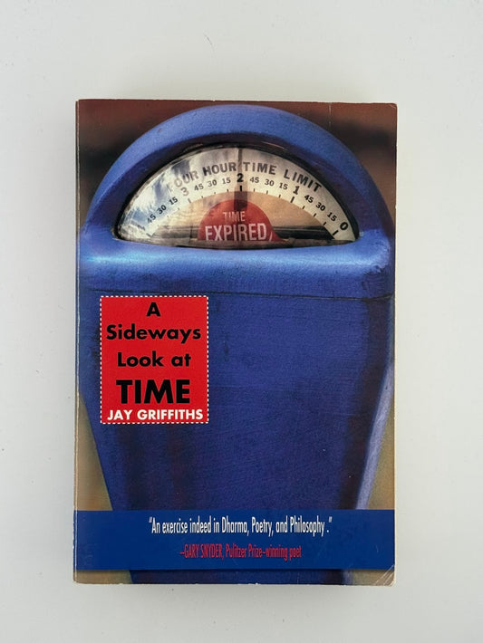 A Sideways Look at Time by Jay Griffiths