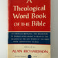 A Theological Word Book of the Bible edited by Alan Richardson