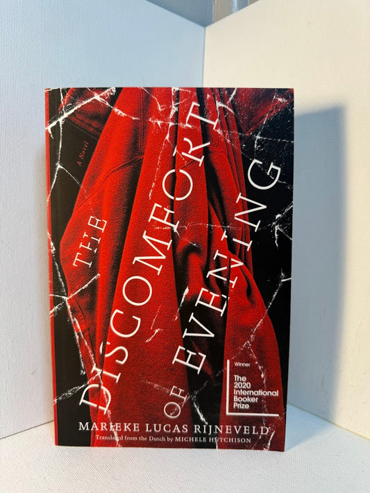 The Discomfort of Evening by Marieke Lucas Rijneveld