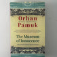 The Museum of Innocence by Orhan Pamuk