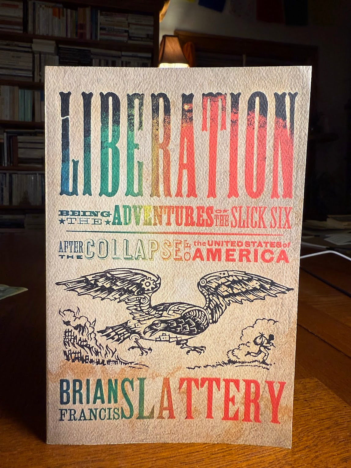 Liberation by Brian Slattery