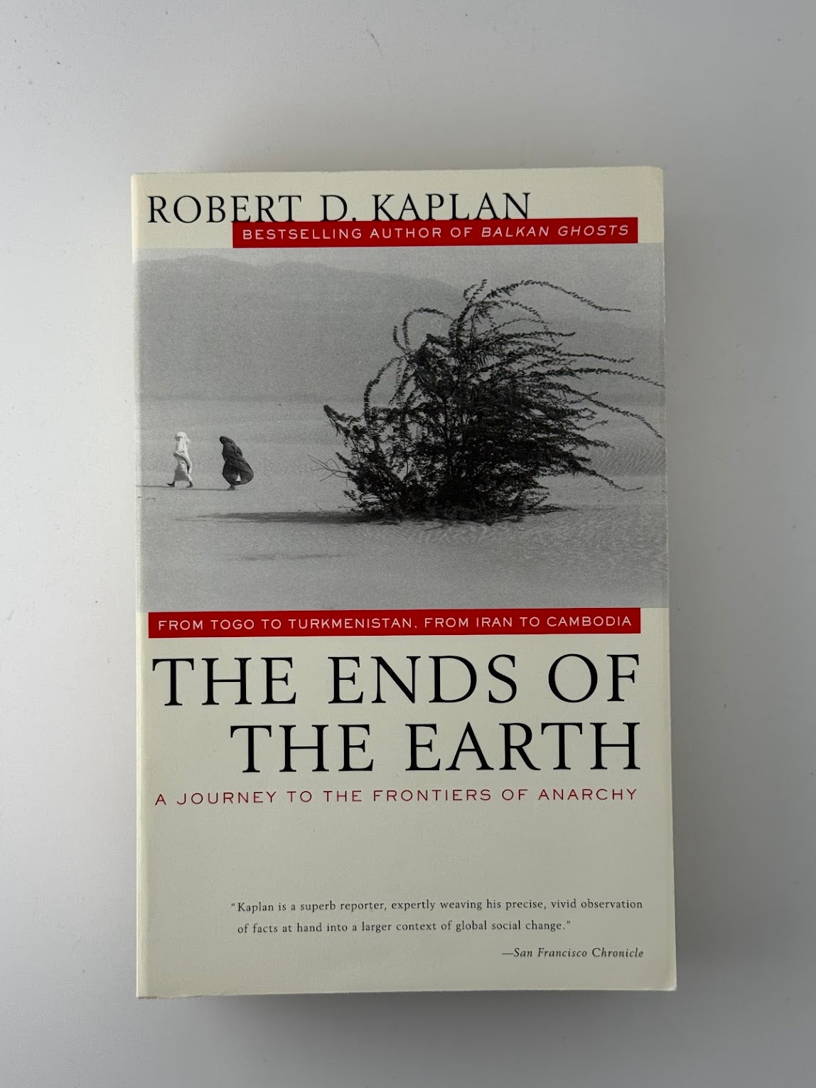 The Ends of the Earth by Robert D. Kaplan