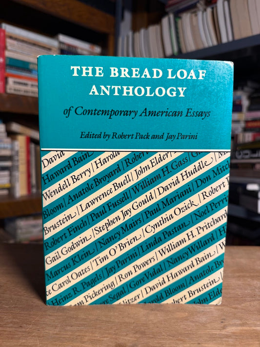 The Bread Loaf Anthology of Contemporary American Essays edited by Robert Pack and Jay Parini