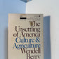 The Unsettling of America by Wendell Berry