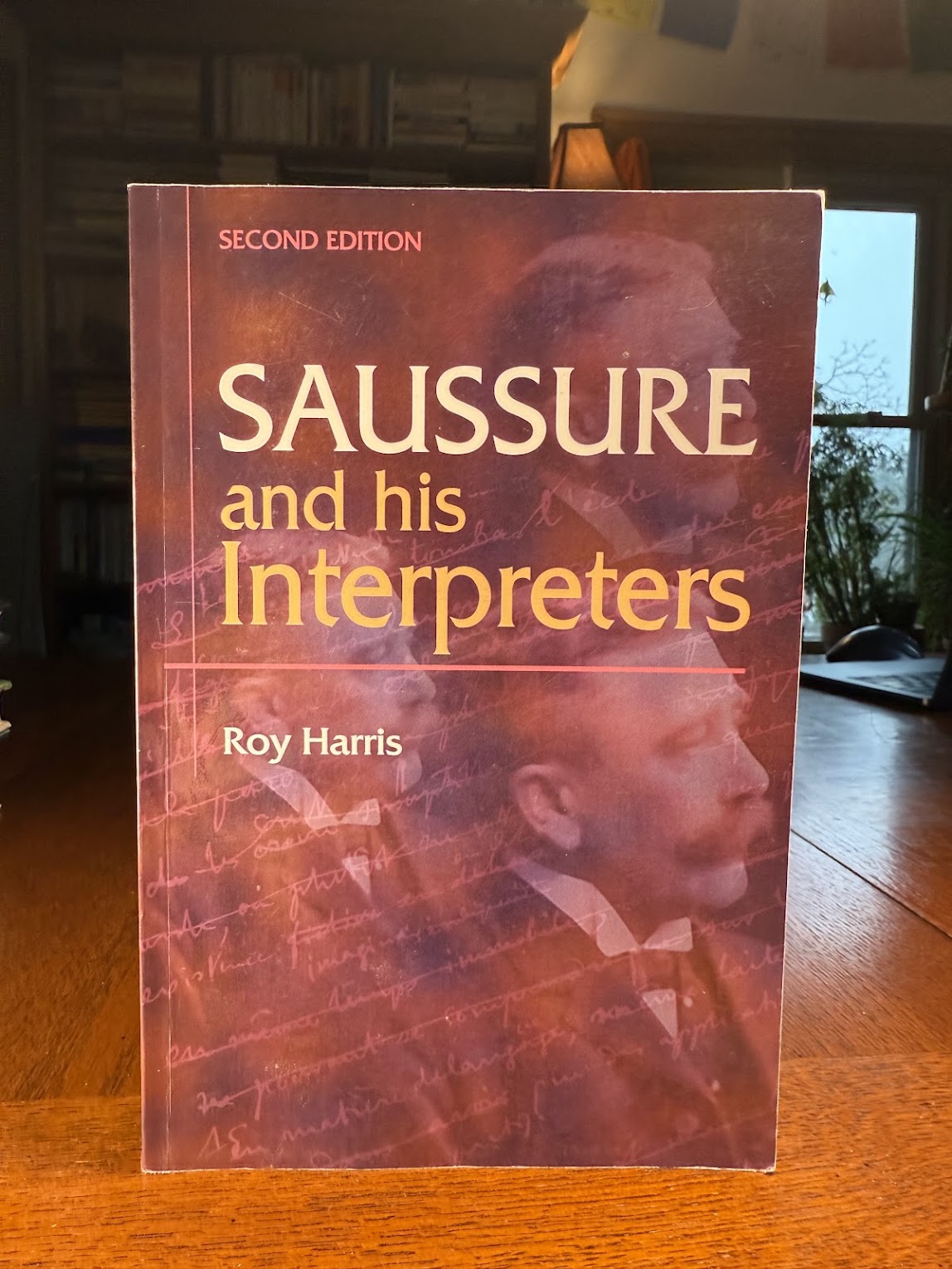 Saussure and His Interpreters by Roy Harris
